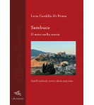 Sambuca. Il mito nella storia | Licia Cardillo Di Prima